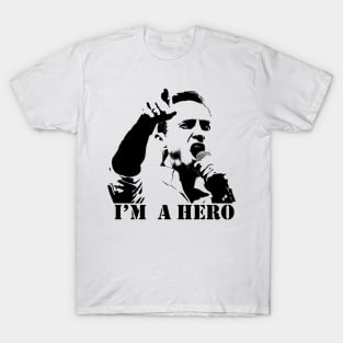 I'm a Hero T-Shirt